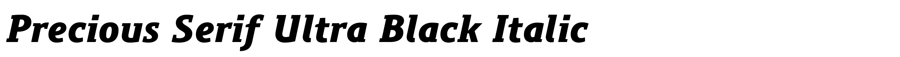 Precious Serif Ultra Black Italic